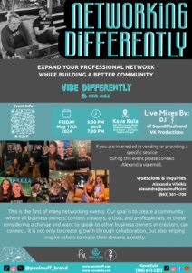 networking differently, a vibe differently event, by paul muff. may17th from 5:30-7:30 at kava kula.
